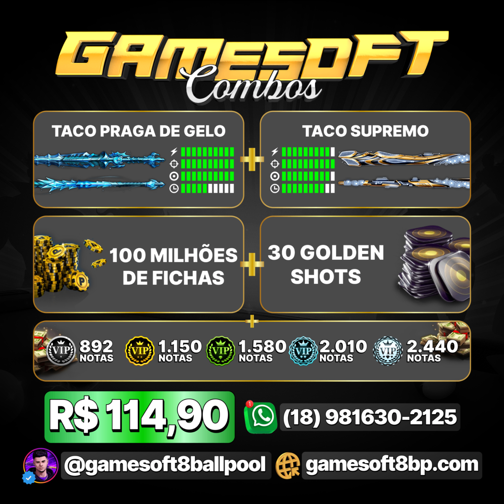 100 MILHÕES + TACO PRAGA DE GELO + TACO SUPREMO + NOTAS + 30 GOLDEN SHOTS